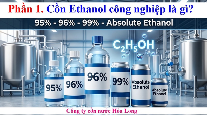 Mua Cồn Ethanol Công Nghiệp Ở Đâu Uy Tín? Báo Giá Và Kinh Nghiệm Lựa Chọn